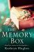 The Memory Box: a Beautiful, Timeless and Heartrending Story of Love in a Time of War