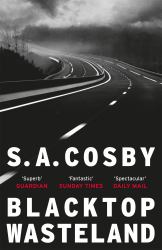 Blacktop Wasteland : The Acclaimed and Award-Winning Crime Hit of the Year