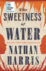 The Sweetness of Water : Longlisted for the 2021 Booker Prize