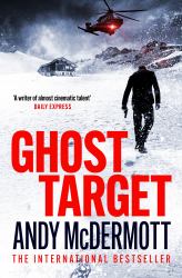 Ghost Target : The Explosive and Action-Packed Thriller