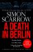 A Death in Berlin : A Gripping New World War 2 Thriller from the Bestselling Author