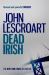 Dead Irish (Dismas Hardy Series, Book 1) : A Captivating Crime Thriller