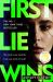 First Lie Wins : The Runaway #1 Bestselling Thriller with a Twist That a Million Readers Are Raving About