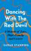 Dancing with the Red Devil