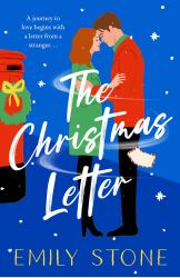 The Christmas Letter : Curl up for the Holiday with This Romantic, Heartwarming Festive Read