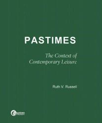 Pastimes : The Context of Contemporary Leisure