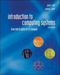 Introduction to Computing Systems: from Bits and Gates to C and Beyond