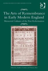 Arts of Remembrance in Early Modern England