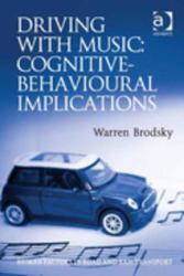 Driving With Music: Cognitive-Behavioural Implications