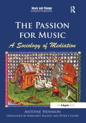 The Passion for Music: a Sociology of Mediation