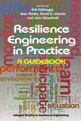 Resilience Engineering in Practice : A Guidebook