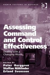 Assessing Command and Control Effectiveness Dealing with a Changing World