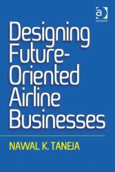 Designing Future-Oriented Airline Businesses