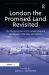 London the Promised Land Revisited : The Changing Face of the London Migrant Landscape in the Early 21st Century