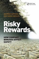 Risky Rewards : How Company Bonuses Affect Safety