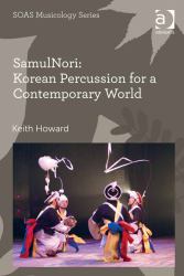 SamulNori Korean Percussion for a Contemporary World