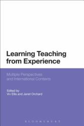 Learning Teaching from Experience : Multiple Perspectives and International Contexts