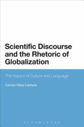 Scientific Discourse and the Rhetoric of Globalization : The Impact of Culture and Language