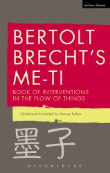 Bertolt Brecht's Me-Ti : Book of Interventions in the Flow of Things