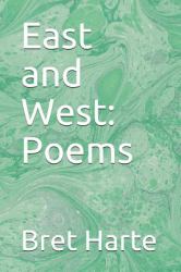 East and West : Poems