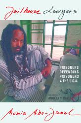 Jailhouse Lawyers : Prisoners Defending Prisoners V. the USA