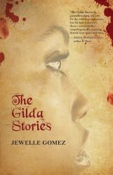 The Gilda Stories : Expanded 25th Anniversary Edition