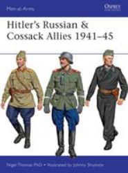 Hitler's Russian and Cossack Allies 1941-45