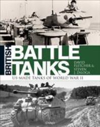 British Battle Tanks : American-Made World War II Tanks