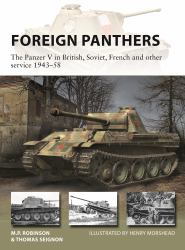 Foreign Panthers : The Panzer V in British, Soviet, French and Other Service 1943-58