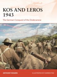 Kos and Leros 1943 : The German Conquest of the Dodecanese