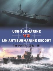 USN Submarine vs IJN Antisubmarine Escort : The Pacific, 1941-45