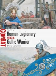 Roman Legionary vs Gallic Warrior : 58-52 BC