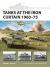 Tanks at the Iron Curtain 1960-75