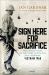 Sign Here for Sacrifice : The Untold Story of the Third Battalion, 506th Airborne, Vietnam 1968