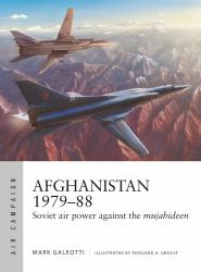 Afghanistan 1979-88 : Soviet Air Power Against the Mujahideen