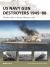 US Navy Gun Destroyers 1945-88 : Fletcher Class to Forrest Sherman Class