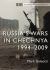 Russia's Wars in Chechnya : 1994-2009