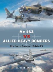 Me 163 vs Allied Heavy Bombers : Northern Europe 1944-45