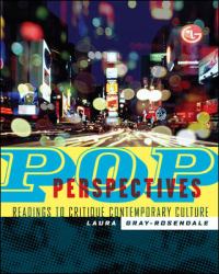 Pop Perspectives : Readings to Critique Contemporary Culture