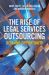 The Rise of Legal Services Outsourcing : Risk and Opportunity