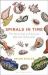 Spirals in Time : The Secret Life and Curious Afterlife of Seashells