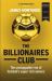 The Billionaires Club : The Unstoppable Rise of Football's Super-Rich Owners WINNER FOOTBALL BOOK of the YEAR, SPORTS BOOK AWARDS 2018