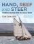 Hand, Reef and Steer 2nd Edition : Traditional Sailing Skills for Classic Boats