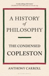 A History of Philosophy : The Condensed Copleston