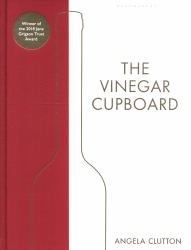 The Vinegar Cupboard : Winner of the Fortnum and Mason Debut Cookery Book Award