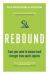 Rebound : Train Your Mind to Bounce Back Stronger from Sports Injuries