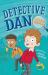 Detective Dan: a Bloomsbury Reader : Lime Book Band