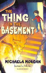 The Thing in the Basement: a Bloomsbury Reader : Brown Book Band