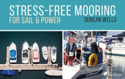 Stress-Free Mooring : For Sail and Power