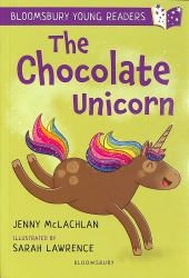 The Chocolate Unicorn: a Bloomsbury Young Reader : Lime Book Band